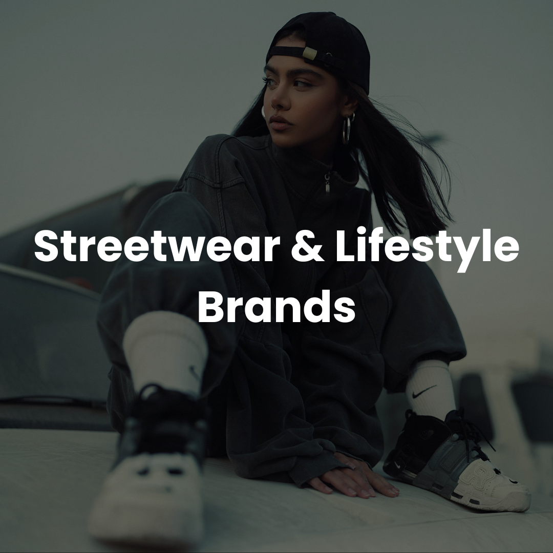 Streetwear & lifestyle brands